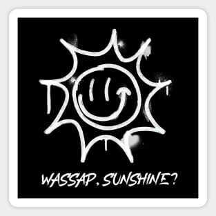 Wassap Sunshine , sun smiley , grunge aesthetic Magnet